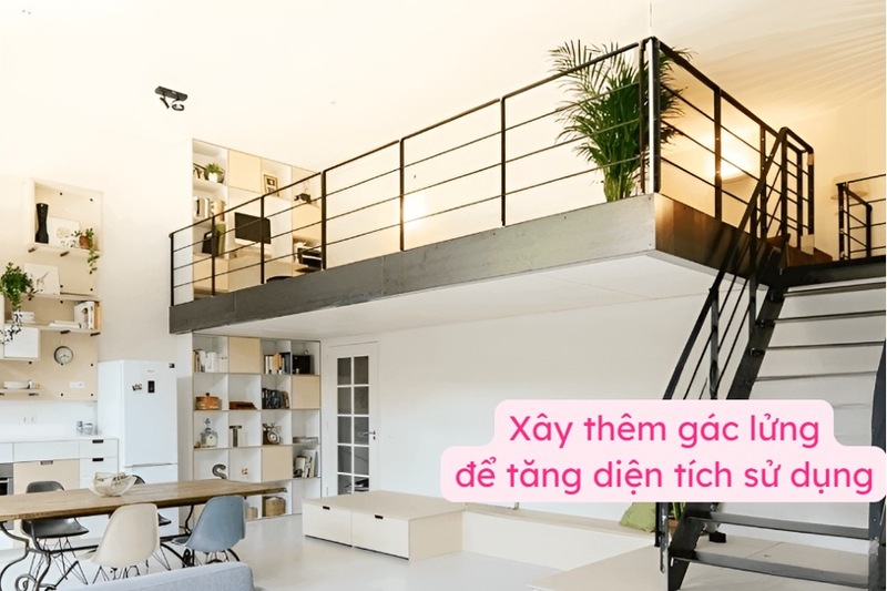 Chủ nhà có thể xây thêm gác lửng để tăng diện tích sử dụng một cách tối ưu